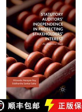 【3-4周达】Statutory Auditors' Independence in Protecting Stakeholders' Interest : An Empirical Study... [9783030088446]