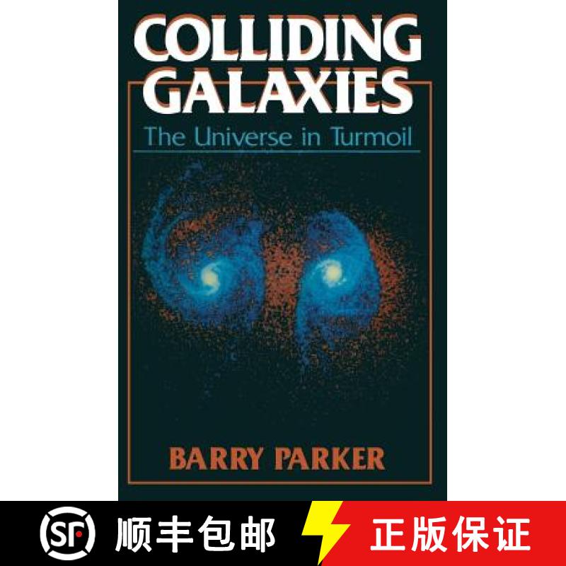 【3-4周达】Colliding Galaxies: The Universe in Turmoil [9780306435669]
