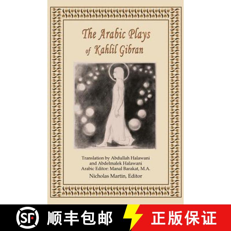 【3-4周达】The Arabic Plays of Kahlil Gibran [9780692465455]