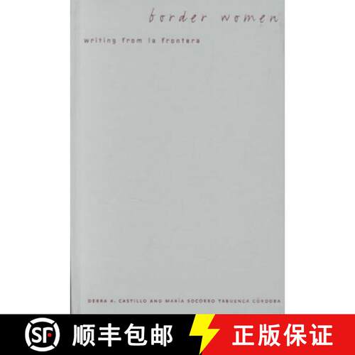 【3-4周达】精装 Border Women: Writing from La Frontera [9780816639571]