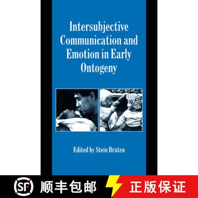 【3-4周达】Intersubjective Communication and Emotion in Early Ontogeny: - Intersubjective Communicati... [9780521029896]
