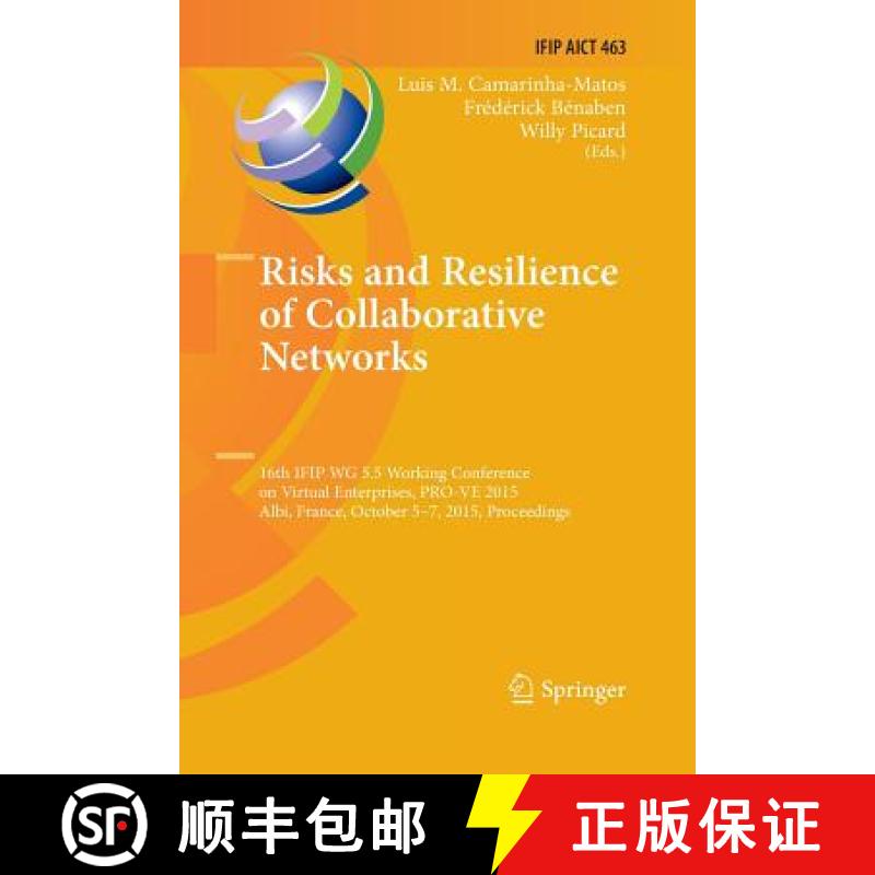 【3-4周达】Risks and Resilience of Collaborative Networks: 16th IFIP WG 5.5 Working Conference on Vir... [9783319795850]