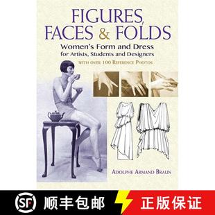 预订 Figures, Faces & Folds: Women's Form and Dress for Artists, Students and Designers [9780486815923]