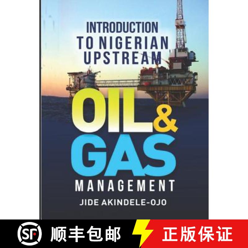 【3-4周达】Introduction To Nigerian Upstream Oil and Gas Management: The Role In The Middle [9789789685691]