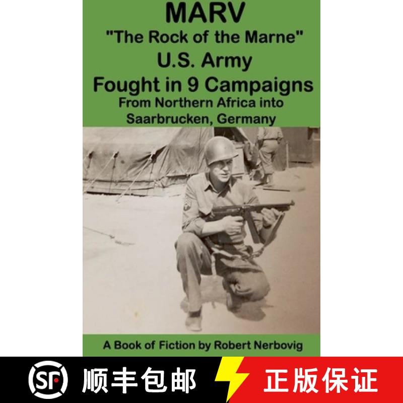 【2-3周达】Marv - The Rock of the Marne U.S. Army Fought in 9 Campaigns from Northern Africa into Saa... [9798227109286]