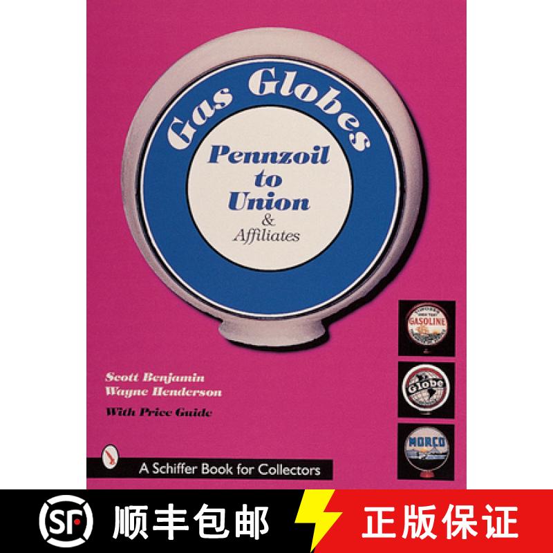 【4周达】Gas Globes: Pennzoil to Union and Affiliates: Pennzoil (R) to Union (R) & Affiliates - Gas G... [9780764306693]