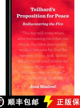 预订 Teilhardâ (Tm)S Proposition for Peace: Rediscovering the Fire [9781527518193]