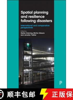 【2-3周达】Spatial Planning and Resilience Following Disasters: International and Comparative Perspec... [9781447323587]