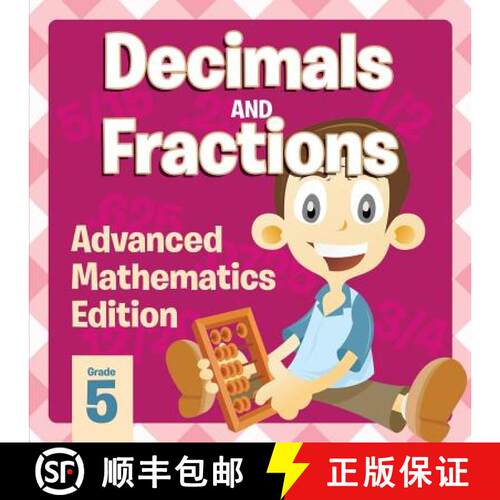 【3-4周达】Decimals And Fractions: Advanced Mathematics Edition [9781682123386]