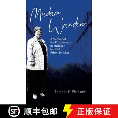 【3-4周达】精装 Madam Warden: A Memoir of the First Woman in Michigan to Head a Prison for Men [9781958363386]