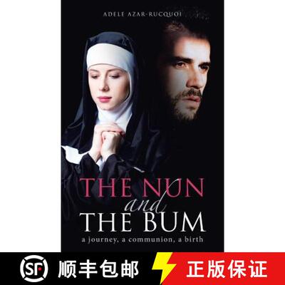 【3-4周达】The Nun and the Bum: a journey, a communion, a birth [9781504388948]