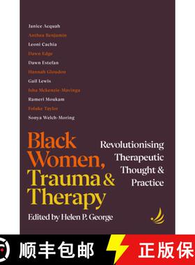 【3-4周达】Black Women, Trauma and Therapy: Revolutionising Therapeutic Thought and Practice [9781915220622]
