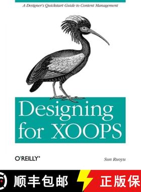 预订 Designing for XOOPS: A Designer's QuickStart Guide to Content Management [9781449308964]