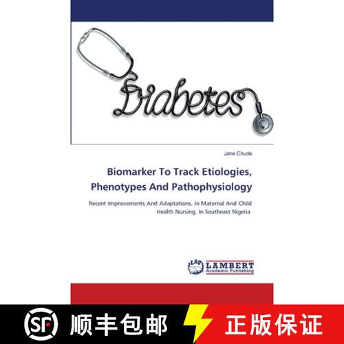 预订 Biomarker To Track Etiologies, Phenotypes And Pathophysiology [9786205512388]