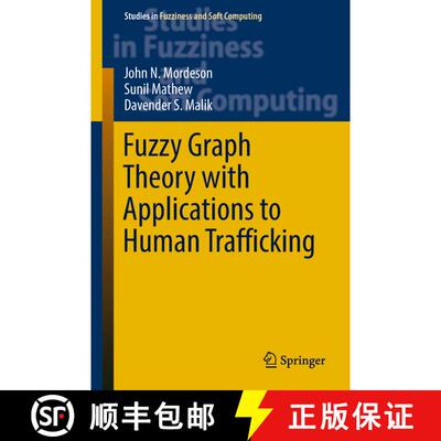 【3-4周达】精装 Fuzzy Graph Theory with Applications to Human Trafficking [9783319764535]