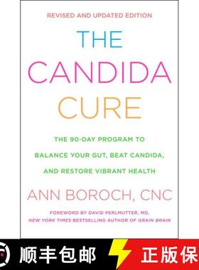 【3-4周达】The Candida Cure: The 90-Day Program to Balance Your Gut, Beat Candida, and Restore Vibran... [9780062688491]