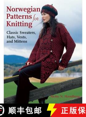 【3-4周达】Norwegian Patterns for Knitting: Classic Sweaters, Hats, Vests, and Mittens [9781570764486]