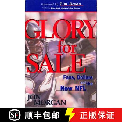 【3-4周达】Glory for Sale: Fans, Dollars and the New NFL [9780963124654]