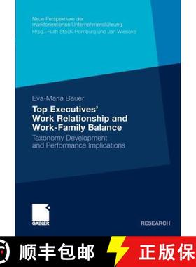 【3-4周达】Top Executives' Work Relationship and Work-Family Balance : Taxonomy Development and Perfo... [9783834920300]