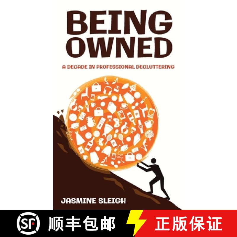 【3-4周达】Being Owned: A Decade in Professional Decluttering [9781739282608]