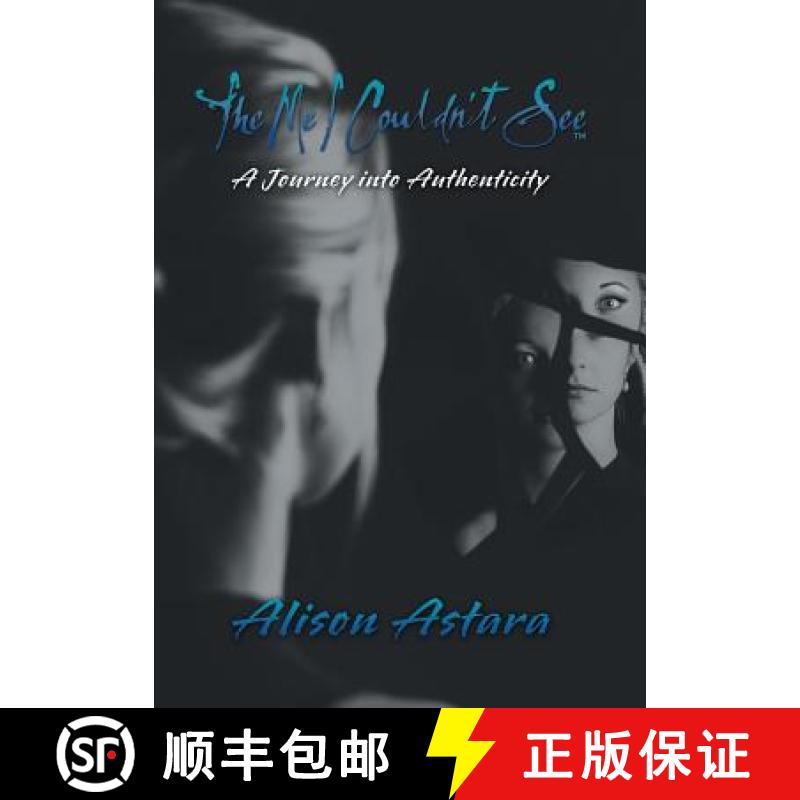 【2-3周达】The Me I Couldn't See: A Journey into Authenticity [9781982217068]