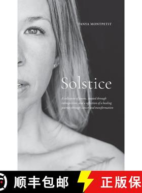 【3-4周达】Solstice: A collection of poems, created through introspection, and a reflection of a heal... [9781738015245]