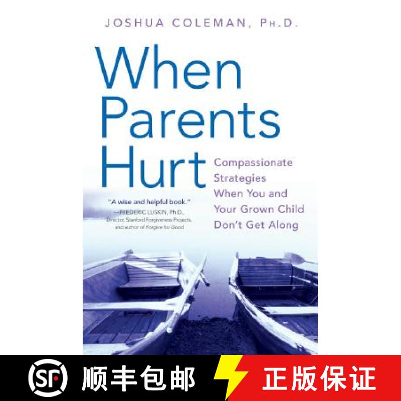 【2-3周达】When Parents Hurt: Compassionate Strategies When You and Your Grown Child Don't Get Along [9780061148439]