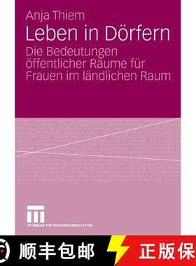【3-4周达】Leben in D rfern : Die Bedeutungen  ffentlicher R ume F r Frauen Im L ndlichen Raum [9783531168623]