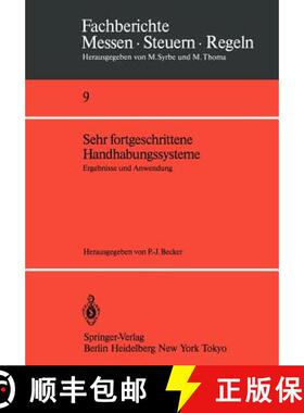 【3-4周达】Sehr fortgeschrittene Handhabungssysteme : Ergebnisse und Anwendung [9783540135944]