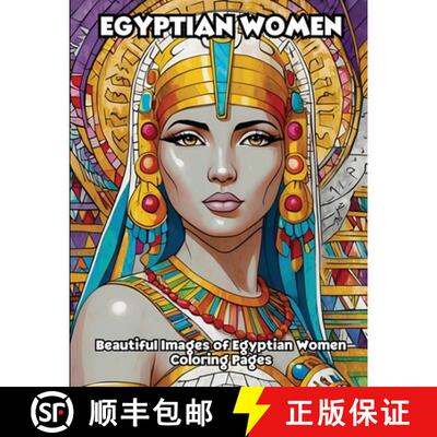 【3-4周达】Egyptian Women: Beautiful Images of Egyptian Women Coloring Pages [9798869202079]