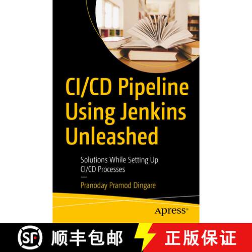 【3-4周达】CI/CD Pipeline Using Jenkins Unleashed : Solutions While Setting Up CI/CD Processes (1st ed.) [9781484275078]