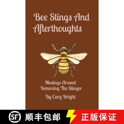 【3-4周达】Bee Stings And Afterthoughts: Musings Around Removing The Stinger [9798218321932]