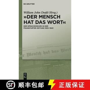 预订 Der Mensch hat das Wort: Der Sprachdiskurs in der Frankfurter Zeitung 1933–1943 [9783110314861]