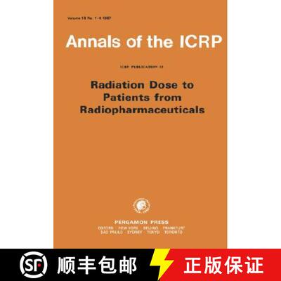 预订 ICRP Publication 53: Radiation Dose to Patients from Radiopharmaceuticals [9780080355917]