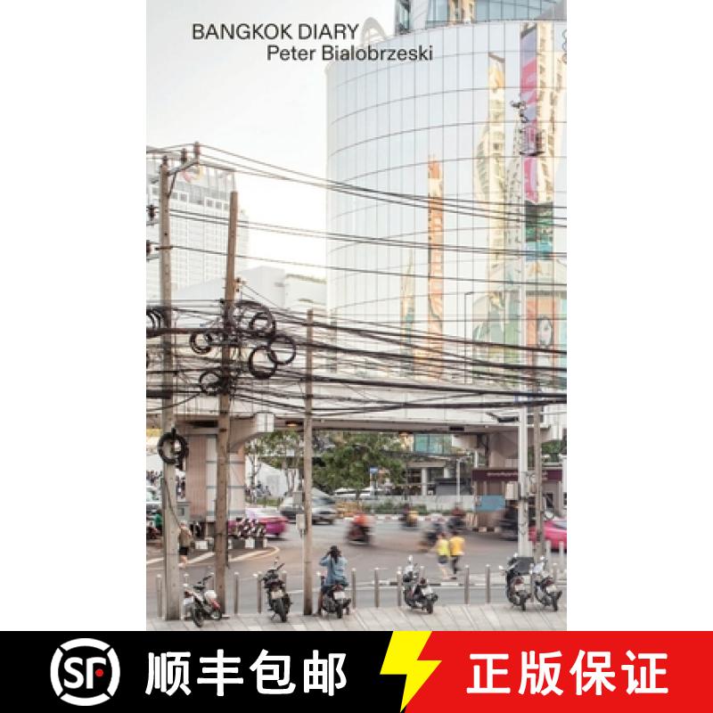 【2-3周达】Peter Bialobrzeski, City Diaries No.19.: Bangkok, March 7-14, 2016 [9783960700876]