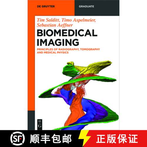 【3-4周达】Biomedical Imaging – Principles of Radiography, Tomography and Medical Physics [9783110426687]