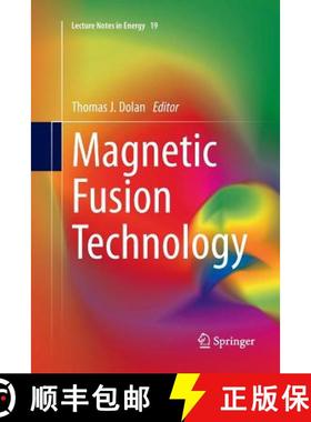 【3-4周达】Magnetic Fusion Technology (Softcover reprint of the original 1st ed. 2013) [9781447169277]