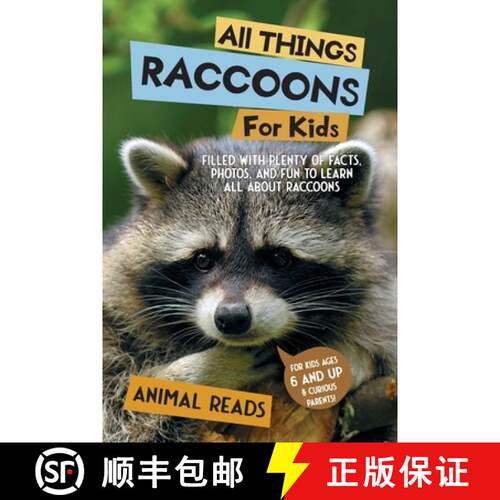 【3-4周达】All Things Raccoons For Kids: Filled With Plenty of Facts, Photos, and Fun to Learn all Ab... [9783967721928]
