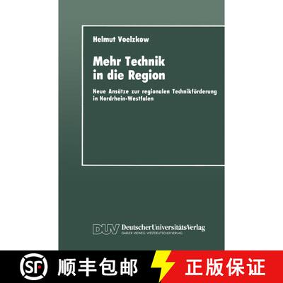 【3-4周达】Mehr Technik in die Region: Neue Ansätze zur regionalen Technikförderung in Nordrhein-We... [9783824440702]