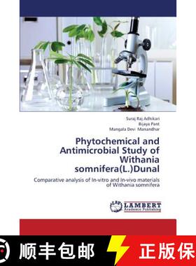 预订 Phytochemical and Antimicrobial Study of Withania Somnifera(l.)Dunal [9783659416095]