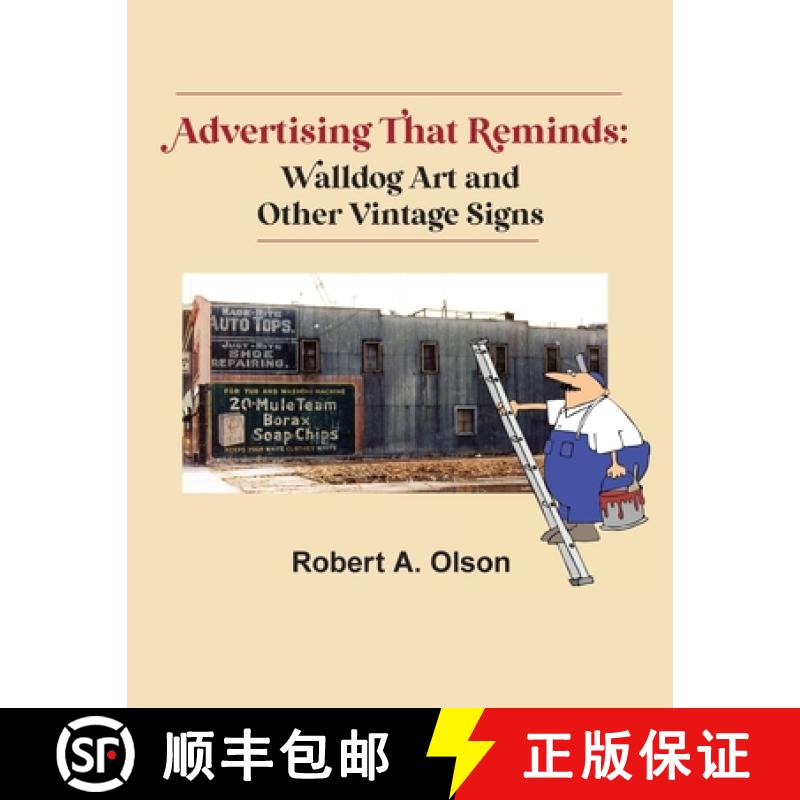 【3-4周达】Advertising That Reminds: Walldog Art And Other Vintage Signs [9781737166320]