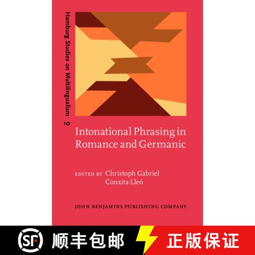 【3-4周达】精装 Intonational Phrasing in Romance and Germanic: Cross-linguistic and bilingual studies [9789027219305]