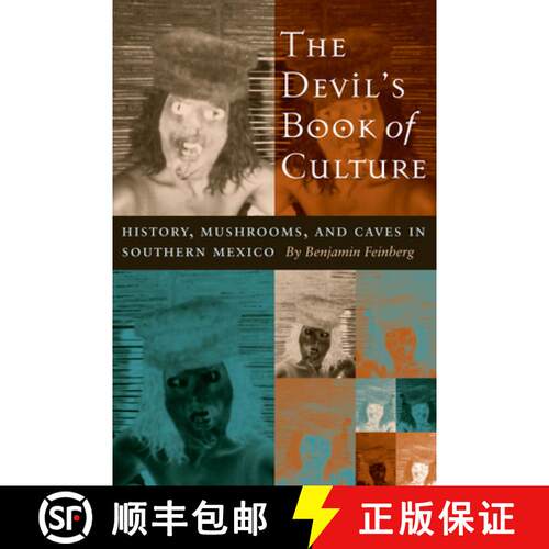 【3-4周达】The Devil's Book of Culture: History, Mushrooms, and Caves in Southern Mexico [9780292701908]