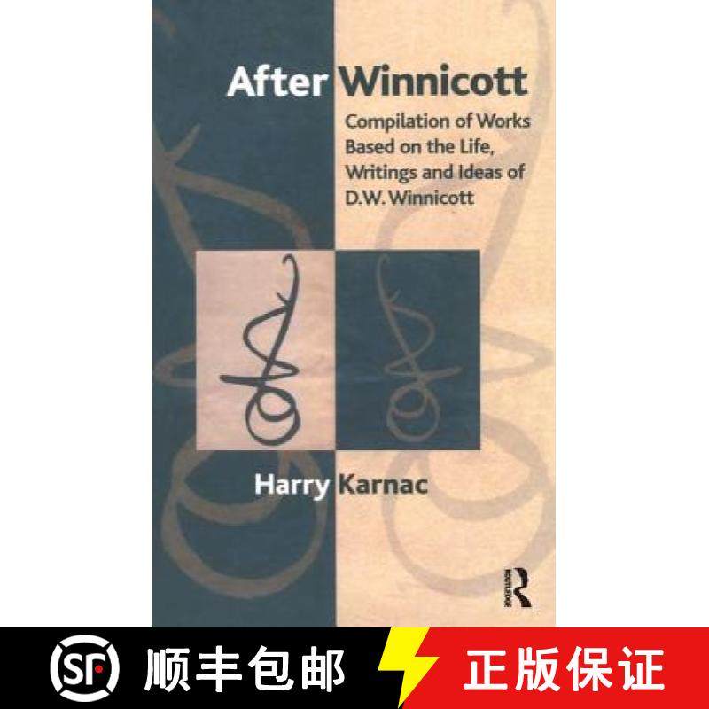 【3-4周达】After Winnicott: Compilation of Works Based on the Life, Writings and Ideas of D.W. Winnicott [9781855755062]