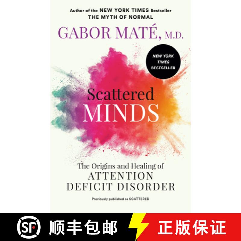 【3-4周达】Scattered Minds: The Origins and Healing of Attention Deficit Disorder [9780593714379]