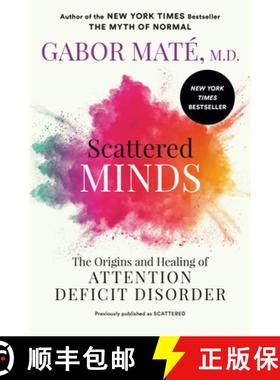 【3-4周达】Scattered Minds: The Origins and Healing of Attention Deficit Disorder [9780593714379]