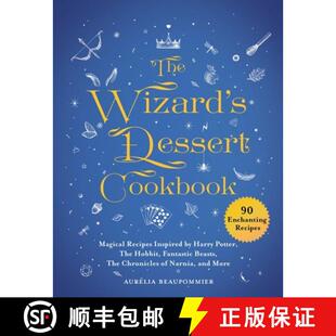 【3-4周达】The Wizard's Dessert Cookbook: Magical Recipes Inspired by Harry Potter, the Hobbit, Fanta... [9781510749474]