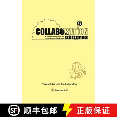 【3-4周达】Collaboration Patterns: A Pattern Language for Creative Collaborations [9781312447165]