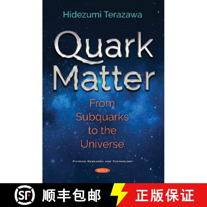 【3-4周达】Quark Matter: From Subquarks to the Universe [9781536141511]
