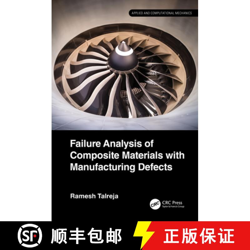 【3-4周达】Failure Analysis of Composite Materials with Manufacturing Defects [9781032126869]